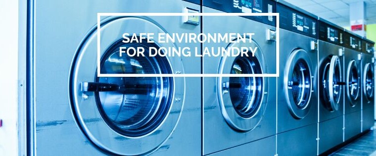 Safe environment for doing laundry