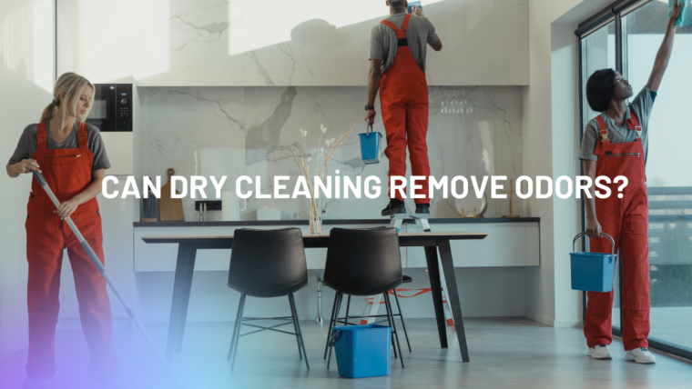 Can Dry Cleaning Remove Odors